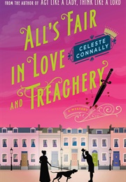 All's Fair in Love and Treachery (Celeste Connally)