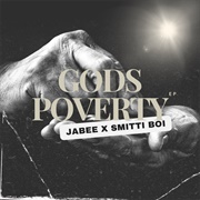 Jabee & Smitti Boi - GODS POVERTY - EP