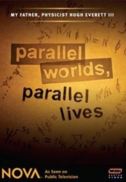 Parallel Worlds, Parallel Lives (2007)