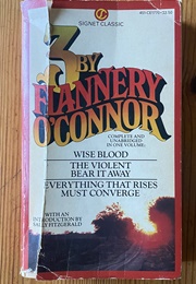 3 by O'Connor (Wise Blood/The Violent Bear It Away/Everything That Rises Must Converge) (Flannery O'Connor)