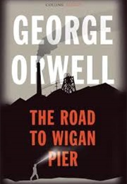 The Road to Wigan Pier (George Orwell)