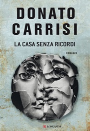 La Casa Senza Ricordi (Donato Carrisi)