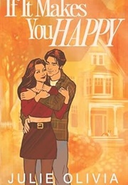 If It Makes You Happy (Julie Olivia)