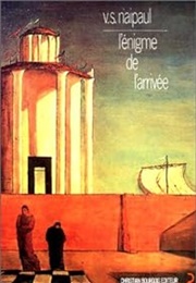 L'enigme De L'arrivée (V. S. Naipaul)