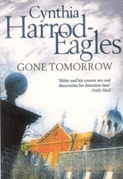 Gone Tomorrow (Cynthia Harrod-Eagles)