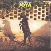 Will Oldham - Joya (1997)