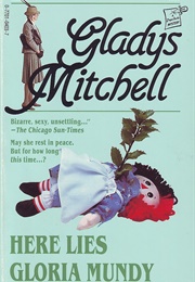 Here Lies Gloria Mundy (Gladys Mitchell)
