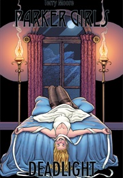 Parker Girls; Vol. 2 - Deadlight (Terry Moore)