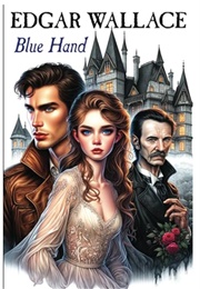 The Blue Hand (Edgar Wallace)