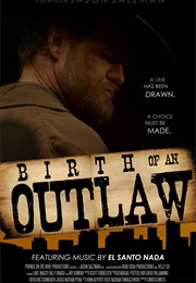 Birth of an Outlaw (2012)