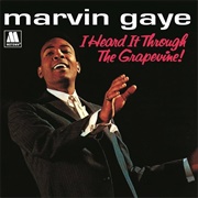 I Heard It Through the Grapevine (1968) - Marvin Gaye