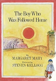 The Boy Who Was Followed Home (Margaret Mahy)