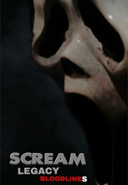 Scream Legacy: Bloodlines (2025)