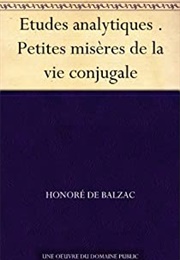 Petites Misères De La Vie Conjugale (Balzac)