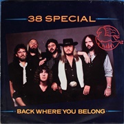 Back Where You Belong - Thirty Eight Special