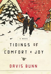 Tidings of Comfort and Joy (Davis Bunn)