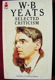 Selected Criticism (W.B. Yeats)