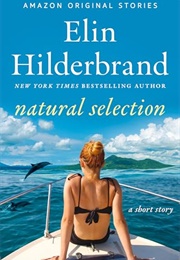 Natural Selection (Elin Hilderbrand)