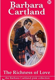 The Richness of Love (Barbara Cartland)