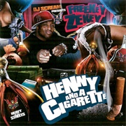 Freekey Zekey - Henny and a Cigarette