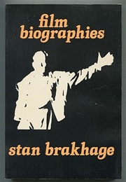 Film Biographies (Stan Brakhage & Others)