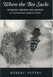 Where the Bee Sucks (Robert Peters)
