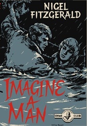 Imagine a Man (Nigel Fitzgerald)