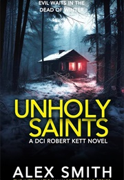 Unholy Saints (Alex Smith)