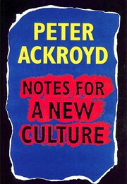 Notes for a New Culture (Peter Ackroyd)