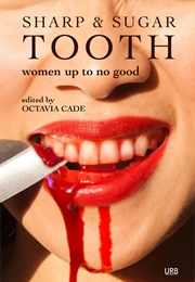 Sharp & Sugar Tooth (Octavia Cade)