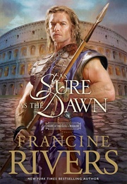 As Sure as the Dawn (Francine Rivers)