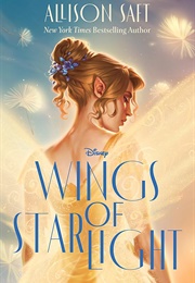 Wings of Starlight (Allison Saft)