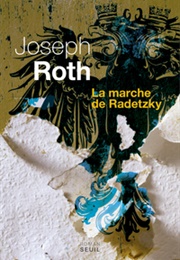 La Marche De Radetzky (Joseph Roth)