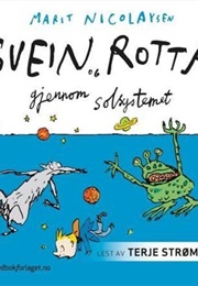 Svein Og Rotta Gjennom Solsystemet (Marit Nicolaysen)