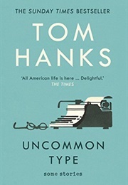 Uncommon Type (Hanks, Tom)