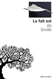 Le Fait Est (Ali Smith)