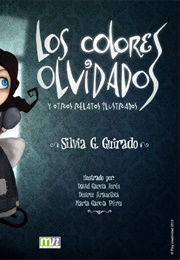 Los Colores Olvidados (Silvia Guiraldo)
