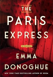 The Paris Express (Emma Donoghue)