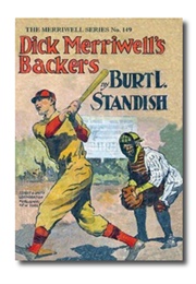 Dick Merriwell's Backers; Or, Well Worth Fighting for (Burt L. Standish)