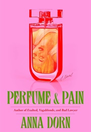 Perfume & Pain (Anna Dorn)