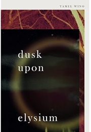 Dusk Upon Elysium (Tamel Wino)