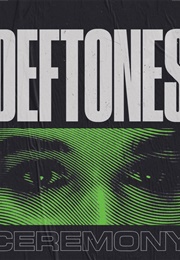 Deftones: Ceremony (2021)