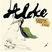 Aloke – I Moved Here to Live