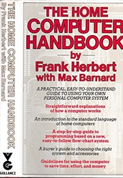 The Home Computer Handbook (Frank Herbert and Max Barnard)