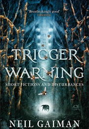 Trigger Warning (Neil Gaiman)