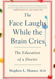 The Face Laughs While the Brain Cries (Stephen Hauser)
