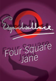 Four Square Jane (Edgar Wallace)