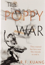 The Poppy War: A Novel (Kuang, R. F.)