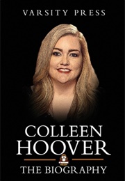 Colleen Hoover: The Biography (Varsity Press)