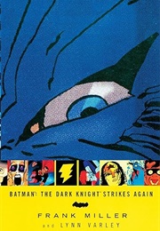 Batman: The Dark Knight Strikes Again (Frank Miller)